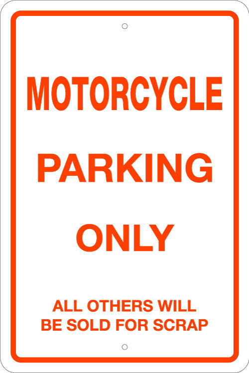 Motorcycle 8" X 12" Aluminum Parking Signs, Harley, Honda, Yamaha, Kawasaki